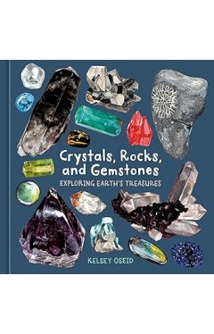 Crystals, Rocks, and Gemstones: Exploring Earth's Treasures