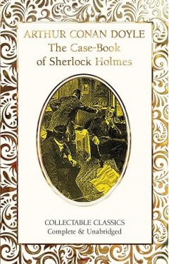 The Case-Book of Sherlock Holmes