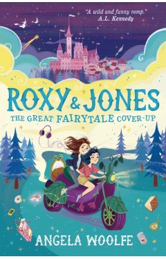 Roxy &amp; Jones: The Great Fairytale Cover-Up - Paperback