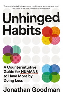 Unhinged Habits