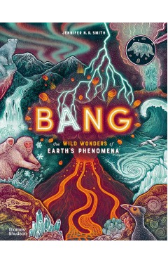 Bang The wild wonders of Earth s phenomena