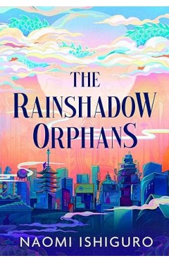 The Rainshadow Orphans