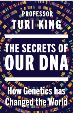 The Secrets of our DNA