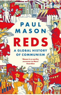 Reds: A Global History of Communism