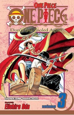 One Piece, Vol. 3: Don't Get Fooled Again: Volume 3