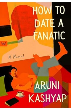 How to Date a Fanatic: A Novel