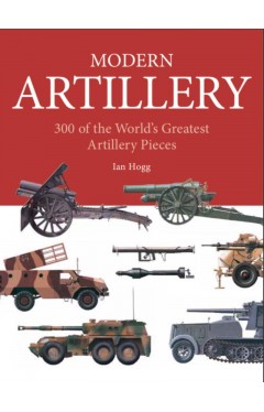 Modern Artillery: 300 Artillery Pieces (Mini Expert Guides)