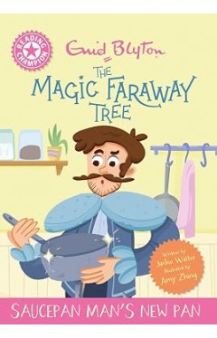 Magic Faraway Tree: Saucepan Man's New Pan