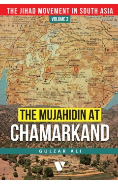 The Mujahidin At Chamarkand(Volume 3)