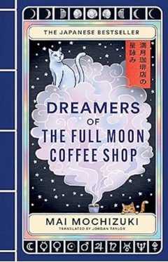 Dreamers of the Full Moon Coffee Shop